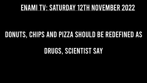 Donuts, chips and pizza should be redefined as DRUGS, scientist say