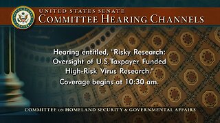 Risky Research: Oversight of U.S. Taxpayer Funded High-Risk Virus Research (07/11/2024)