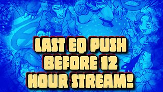 Last EQ Push Before 12 Hour BattleGrounds Stream! | Marvel Contest Of Champions