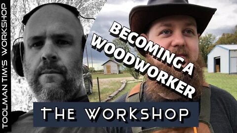 38. BECOMING A WOODWORKING - Featuring Buddy Lindsey