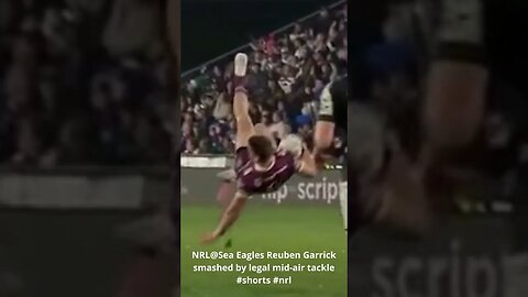 NRL@Sea Eagles Reuben Garrick smashed by legal mid air tackle #shorts #nrl #seaeagle