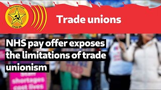 NHS pay offer exposes the limitations of trade unionism