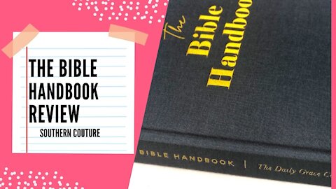 Daily Grace Co The Bible Handbook Review
