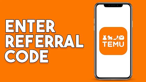 How To Enter Referral Code In Temu