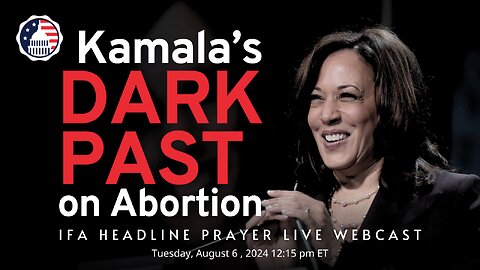 Kamala’s Dark Past on Abortion