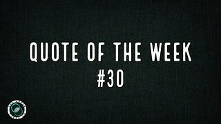 Quote of the Week | #30 | The World of Momus Podcast