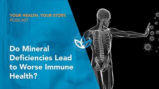 Do Mineral Deficiencies Lead to Worse Immune Health?
