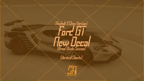 [Asphalt 9 China Ver. (A9C/C9/狂野飙车9)] Ford GT New Decal | New Generation: Showdown Season | #Shorts
