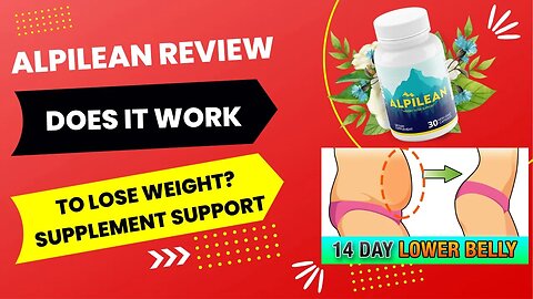 Alpilean Review ⚠️ WARNING ⚠️ Does Alpilean Work to Lose Weight?