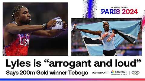 200m winner calls Noah Lyles "arrogant and loud"/ Paris2024