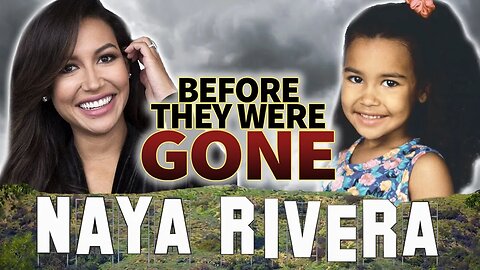 Naya Rivera | Before They Were Gone | Glee Actress Biography