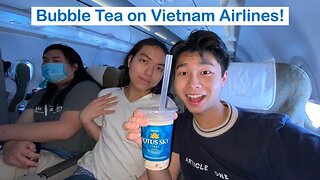 Drinking BUBBLE TEA onboard VIETNAM AIRLINES 🧋✈️