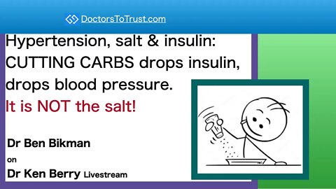 Ben Bikman: Hypertension: CUTTING CARBS drops insulin & blood pressure. DON'T BLAME salt!