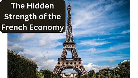 The Hidden Strength of the French Economy