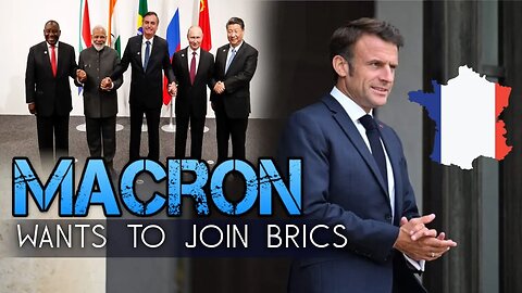 France President Emmanuel Macron Wants To Join BRICS & Attend BRICS Summit In South Africa