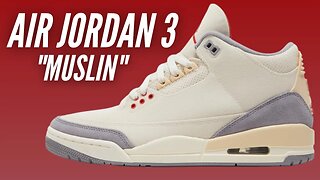 Air Jordan 3 "Muslin" Unboxing & Review