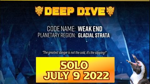 Deep Rock Galactic Deep Dive - July 9 2022 - Weak End