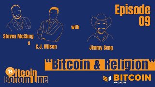 Bitcoin & Religion with Jimmy Song - Bitcoin Bottom Line Episode 09