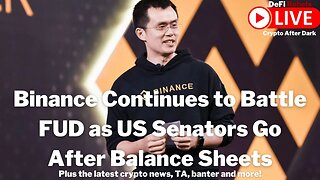 Binance FUD Continues, US Senators In Pursuit | SEC goes after DEFI | Crypto Bitcoin TA Charts