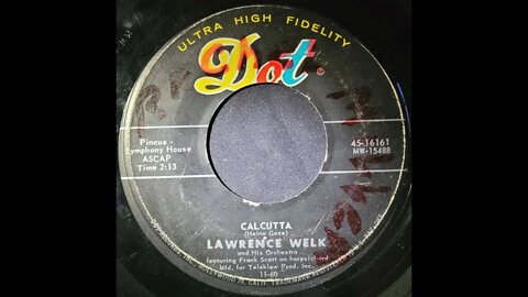 Lawrence Welk and His Orchestra, Frank Scott – Calcutta