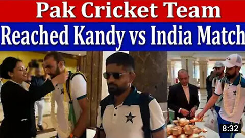 Pakistan Cricket Team Reached Hotel at Kandy for play Against India
