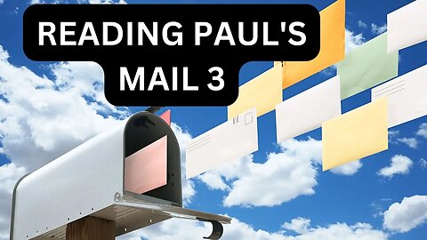 Reading Paul's Mail 3