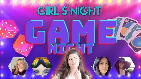 Game Night with the Ladies! - Special Episode