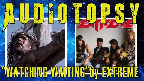 Christians React: "Watching, Waiting" by Extreme