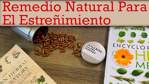 Un Remedio Natural Para El Estreñimiento y Limpiar Los Intestinos, Cascara Sagrada