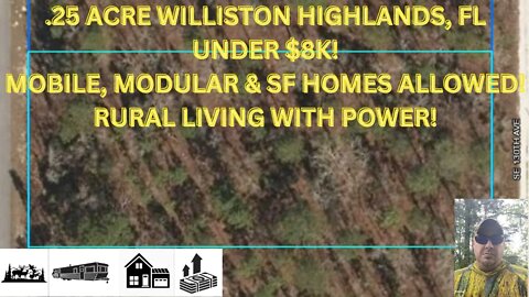 .25 ACRE WILLISTON HIGHLANDS, FL UNDER $8K! MOBILE, MODULAR & SF HOMES ALLOWED! RURAL COASTAL AREA!