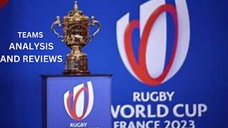 Rugby World Cup France 2023 Teams Analysis and Reviews