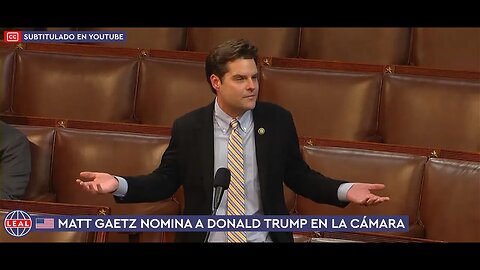 🇺🇸 Matt Gaetz nomina a Donald Trump para Hacer América Grande de Nuevo [CC Español]