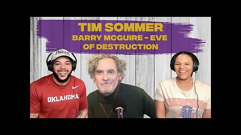 FIRST TIME HEARING Barry McGuire “Eve of Destruction”–REACTION with Tim Sommer.