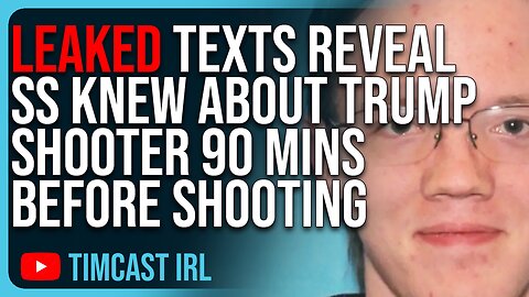 LEAKED TEXTS Reveal Secret Service Knew About Trump Shooter 90 Minutes BEFORE Shooting