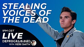 March for Our Lives Using AI to Steal Voices of the Dead - LIVE #KerfefeBreak with Keri Smith