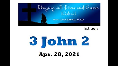 3 John 2 | Zari Banks, M.Ed | Apr. 28, 2021 - PWPP
