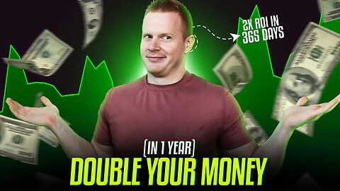 How To Double Your Money in 1 Year?