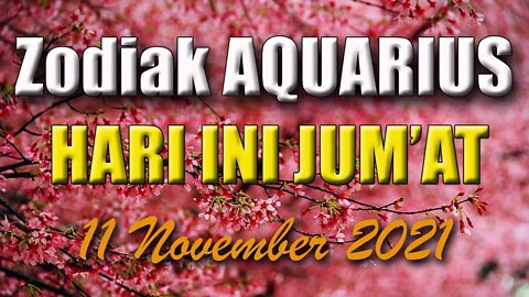 Ramalan Zodiak Aquarius Hari Ini jum'at 11 Februari 2022 Asmara Karir Usaha Bisnis Kamu!