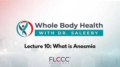 Whole Body Health Episode 10: What is Anosmia