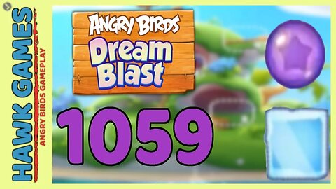 Angry Birds Dream Blast Level 1059 Hard - Walkthrough, No Boosters