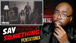 Pentatonix - Say Something- SO GOOD. [Pastor Reaction]