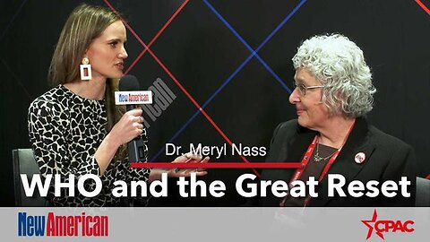 Dr. Meryl Nass: WHO Pandemic Treaty & the Great Reset. A Soft Coup By the Globalist Cabal