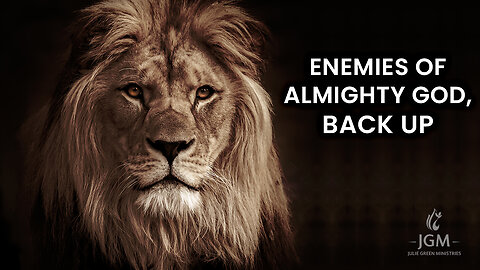 ENEMIES OF ALMIGHTY GOD, BACK UP