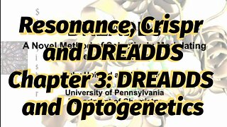 Resonance, Crispr and DREADDS: Chapter 3: DREADDS and Optogenetics