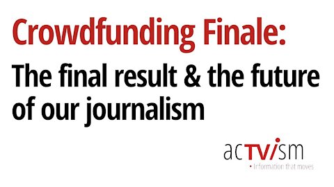 Crowdfunding: Final Result & the future of our journalism!