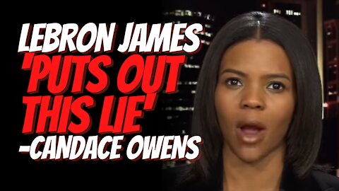 Candace Owens Discusses Narratives LeBron James and the Democratic Leaders are Using To Keep Power.