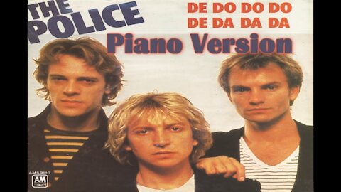 Piano Version - De Do Do Do De Da Da Da (The Police)