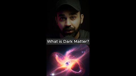 What is Dark Matter?