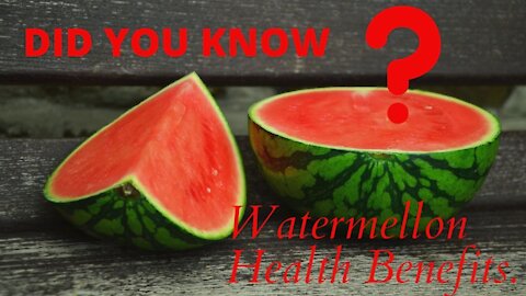 WHAT ARE WATERMELLON HEALTH BENEFITS | SURPRISING HEALTH BENEFITS OF WATERMELLON