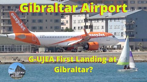 G-UJEA First Landing at Gibraltar?